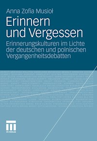 Erinnern und Vergessen - Anna Zofia Musiol - E-Book