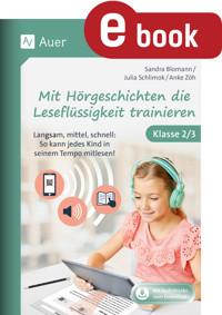 Mit Hörgeschichten die Leseflüssigkeit trainieren - Sandra Blomann - E-Book