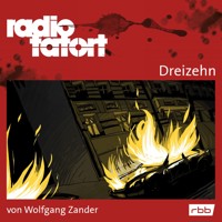 ARD Radio Tatort, Dreizehn - Radio Tatort rbb - Wolfgang Zander - Hörbuch