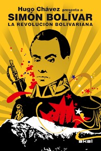La Revolución bolivariana - Simón Bolívar - E-Book