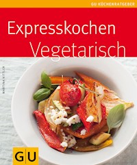Expresskochen vegetarisch - Martina Kittler - E-Book