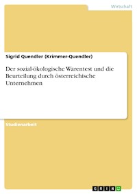 Der sozial-ökologische Warentest und die Beurteilung durch österreichische Unternehmen - Sigrid Quendler (Krimmer-Quendler) - E-Book