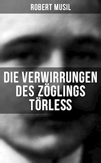 Die Verwirrungen des Zöglings Törleß - Robert Musil - E-Book