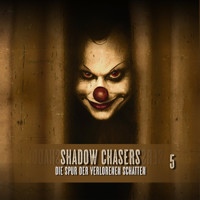 Shadow Chasers, Folge 5: Die Spur der verlorenen Schatten - Tobias Jawtusch - Hörbuch