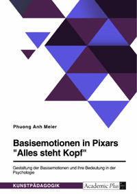 Basisemotionen in Pixars "Alles steht Kopf" - Phuong Anh Meier - E-Book
