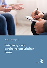 Gründung einer psychotherapeutischen Praxis -  - E-Book