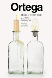 Ideas y creencias y otros ensayos - Jose Ortega Y. Gasset - E-Book