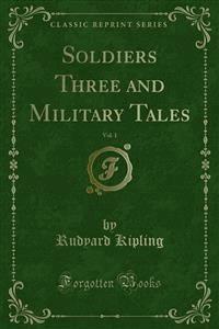 Soldiers Three and Military Tales - Rudyard Kipling - E-Book