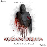 Szare Płaszcze: Komandoria 54 - Marcin A. Guzek - Hörbuch