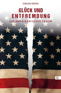 Glück und Entfremdung - Jürgen Drews - E-Book