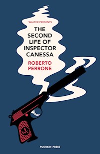 The Second Life of Inspector Canessa - Roberto Perrone - E-Book