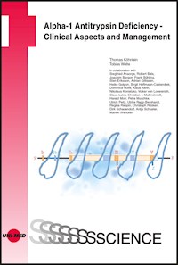 Alpha-1 Antitrypsin Deficiency - Clinical Aspects and Management - Thomas Köhnlein - E-Book