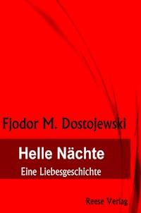 Helle Nächte - Fjodor M. Dostojewski - E-Book