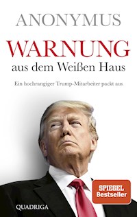 Warnung aus dem Weißen Haus - Anonymus - E-Book