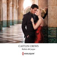 Rehén del jeque - CAITLIN CREWS - Hörbuch