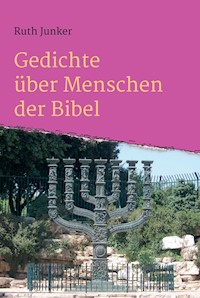 Gedichte über Menschen der Bibel - Ruth Junker - E-Book