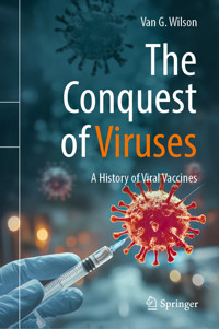 The Conquest of Viruses - Van G. Wilson - E-Book