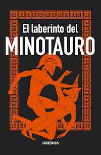 El laberinto del MINOTAURO - Bernardo Souvirón - E-Book