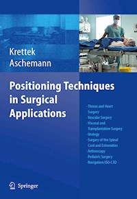 Positioning Techniques in Surgical Applications -  - E-Book