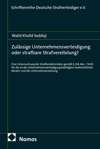 Zulässige Unternehmensverteidigung oder strafbare Strafvereitelung? - Walid Khalid Seddiqi - E-Book