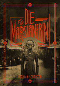 Die Marsianerin - Florian Scherzer - E-Book
