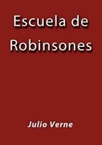 Escuela de Robinsones - Julio Verne - E-Book