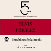 Elvis Presley: Kurzbiografie kompakt - 5 Minuten - Hörbuch