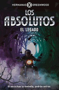 Los absolutos: El legado - Hermanas Greemwood - E-Book