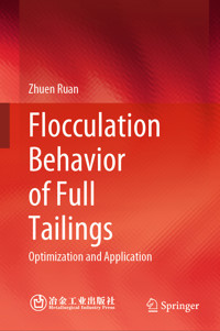 Flocculation Behavior of Full Tailings - Zhuen Ruan - E-Book