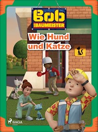 Bob der Baumeister - Wie Hund und Katze - Mattel - E-Book