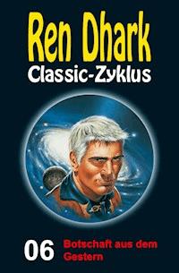 Botschaft aus dem Gestern - Manfred Weinland - E-Book