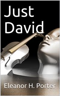 Just David - Eleanor H. Porter - E-Book