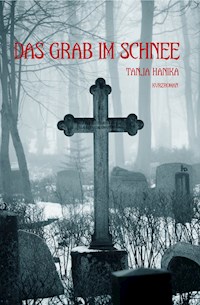 Das Grab im Schnee - Tanja Hanika - E-Book