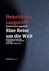 Heinrich von Langsdorffs Eine Reise um die Welt - Heinrich von Langsdorff - E-Book