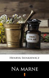 Na marne - Henryk Sienkiewicz - E-Book