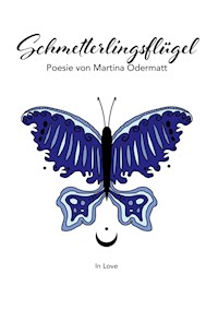 Schmetterlingsflügel - Martina Odermatt - E-Book