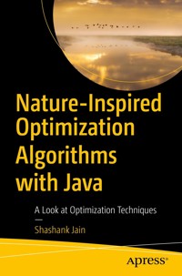 Nature-Inspired Optimization Algorithms with Java - Shashank Jain - E-Book