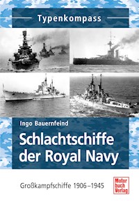 Schlachtschiffe der Royal Navy - Ingo Bauernfeind - E-Book
