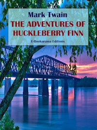 The Adventures of Huckleberry Finn - Mark Twain - E-Book