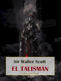 El talismán - Sir Walter Scott - E-Book