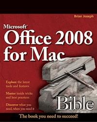 Microsoft Office 2008 for Mac Bible - Sherry Kinkoph Gunter - E-Book