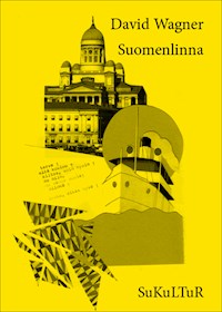 Suomenlinna - David Wagner - E-Book