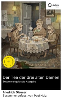 Der Tee der drei alten Damen (Zusammengefasste Ausgabe) - Friedrich Glauser - E-Book