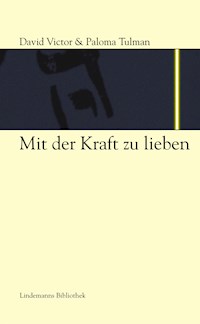 Mit der Kraft zu lieben - David V Tulman - E-Book