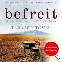 Befreit - Tara Westover - E-Book + Hörbuch