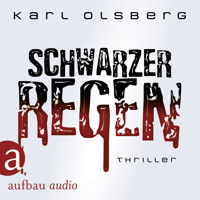 Schwarzer Regen (Ungekürzt) - Karl Olsberg - Hörbuch