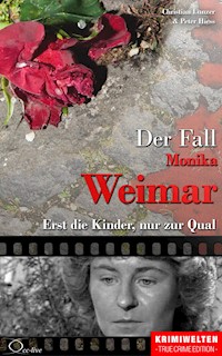 Der Fall Monika Weimar - Christian Lunzer - E-Book