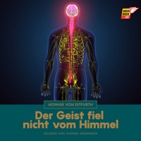 Der Geist fiel nicht vom Himmel - Hoimar von Ditfurth - Hörbuch