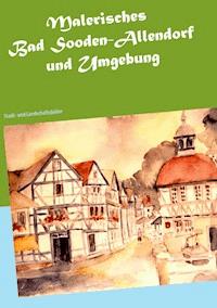 Malerisches Bad Sooden-Allendorf und Umgebung - Brigitte Anna Lina Wacker - E-Book