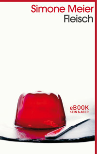 Fleisch - Simone Meier - E-Book